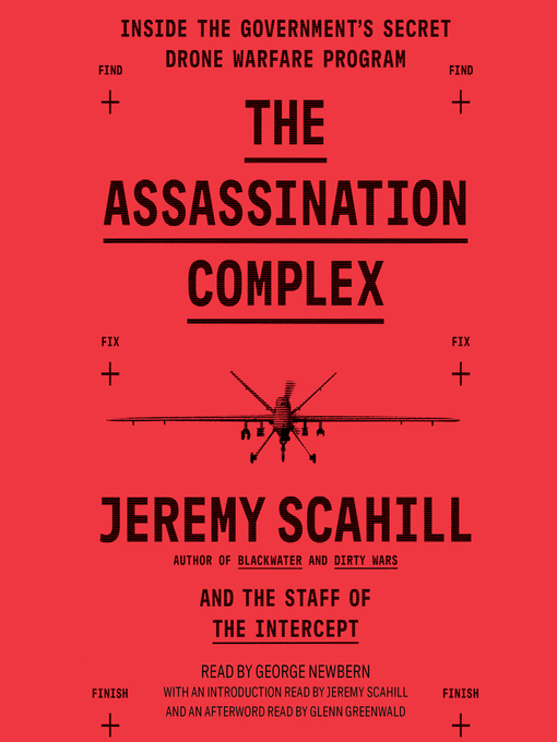 Title details for The Assassination Complex by Jeremy Scahill - Available